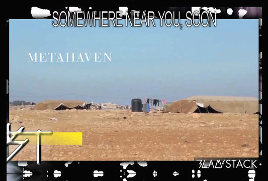 METAHAVEN: Somewhere Near You, Soon