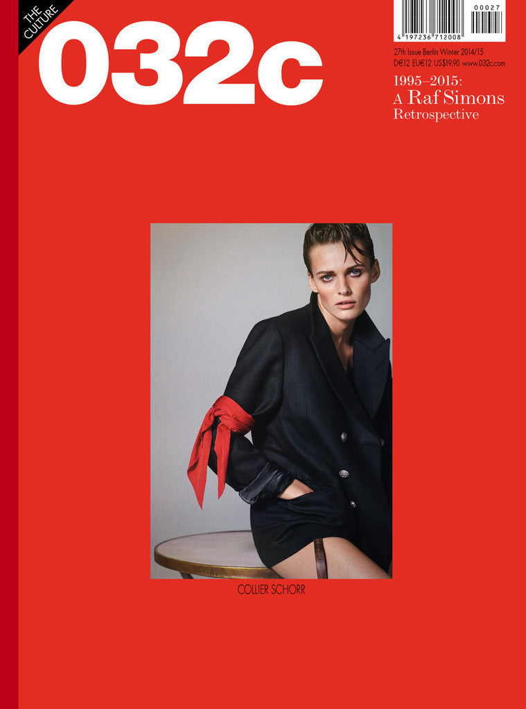 Issue #27 — Winter 2014/2015: Raf Simons - 032c